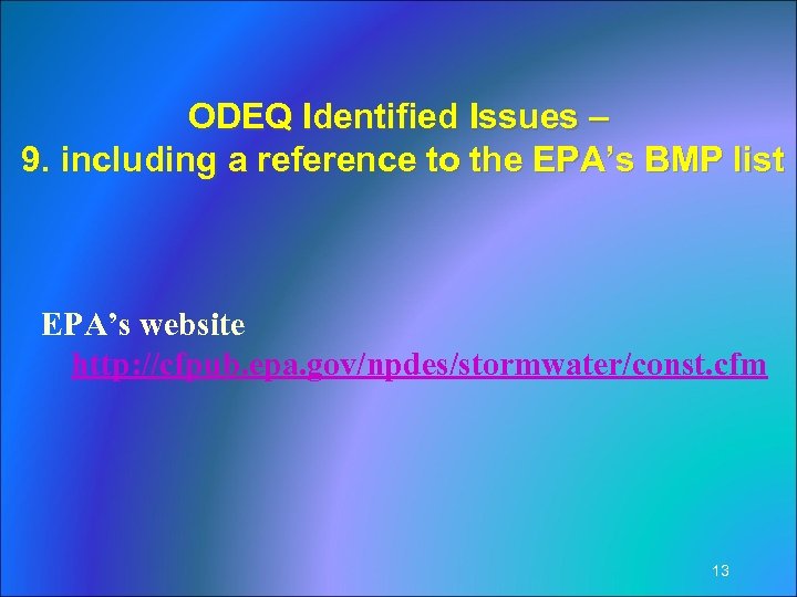 ODEQ Identified Issues – 9. including a reference to the EPA’s BMP list EPA’s