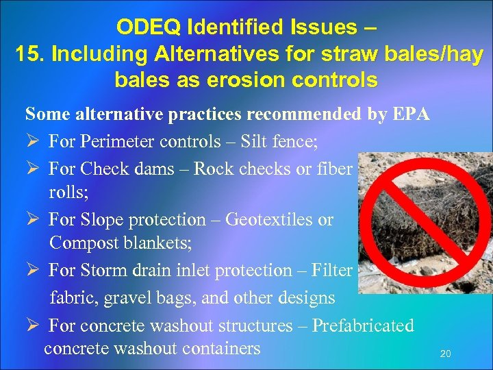 ODEQ Identified Issues – 15. Including Alternatives for straw bales/hay bales as erosion controls