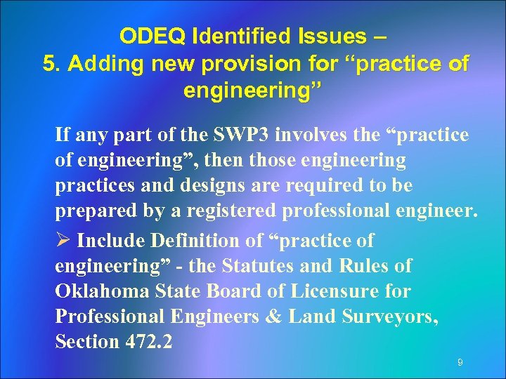 ODEQ Identified Issues – 5. Adding new provision for “practice of engineering” If any