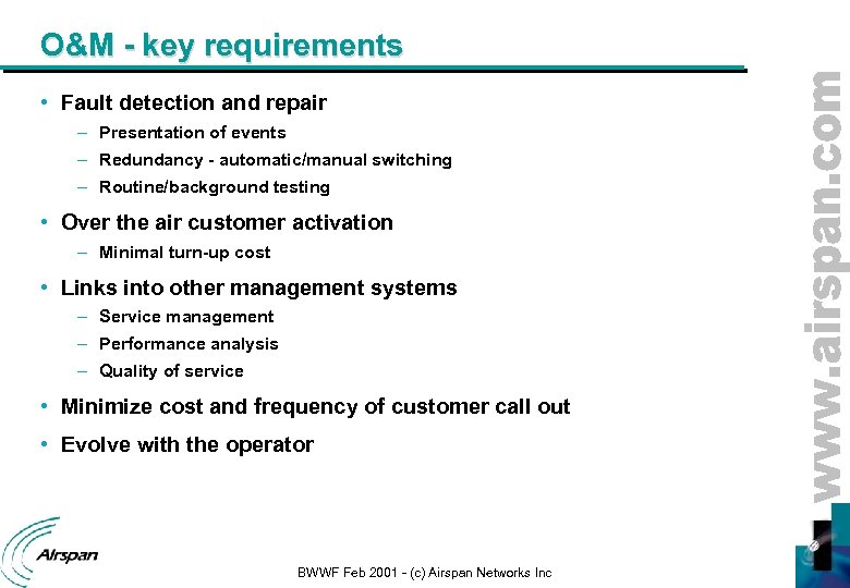 O&M - key requirements • Fault detection and repair – Presentation of events –