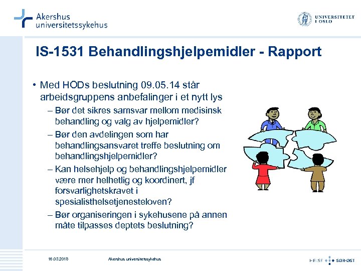 IS-1531 Behandlingshjelpemidler - Rapport • Med HODs beslutning 09. 05. 14 står arbeidsgruppens anbefalinger