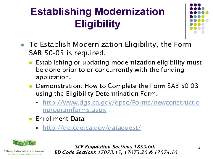 Establishing Modernization Eligibility l To Establish Modernization Eligibility, the Form SAB 50 -03 is