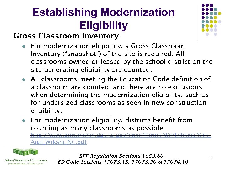 Establishing Modernization Eligibility Gross Classroom Inventory l l l For modernization eligibility, a Gross