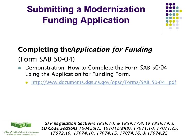 Submitting a Modernization Funding Application Completing the. Application for Funding (Form SAB 50 -04)