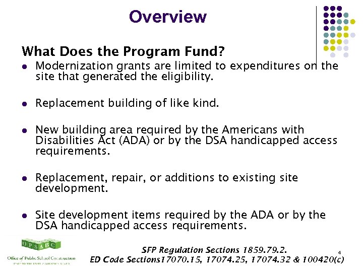 Overview What Does the Program Fund? l Modernization grants are limited to expenditures on