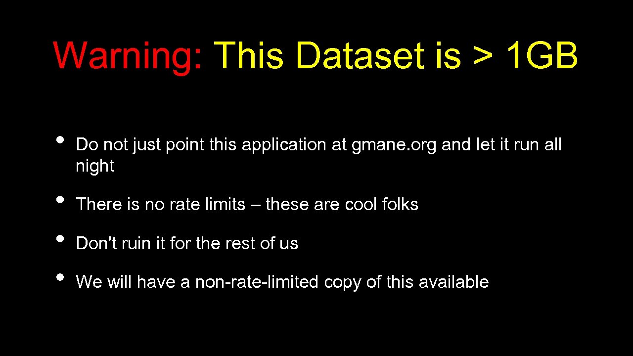 Warning: This Dataset is > 1 GB • • Do not just point this