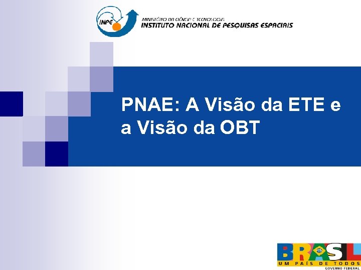 PNAE: A Visão da ETE e a Visão da OBT 