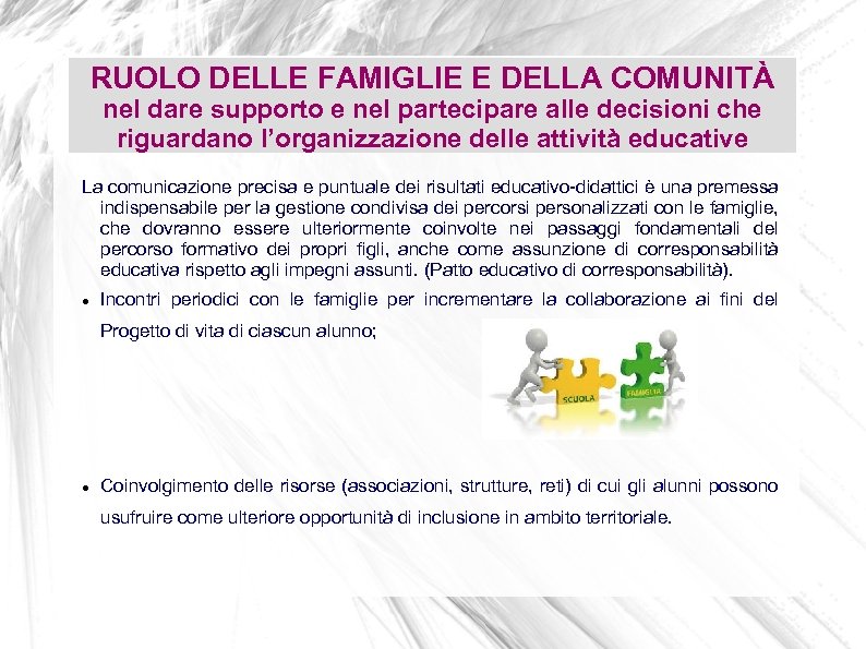 RUOLO DELLE FAMIGLIE E DELLA COMUNITÀ nel dare supporto e nel partecipare alle decisioni