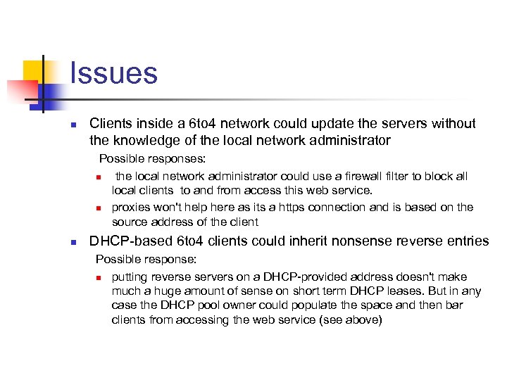 Issues n Clients inside a 6 to 4 network could update the servers without