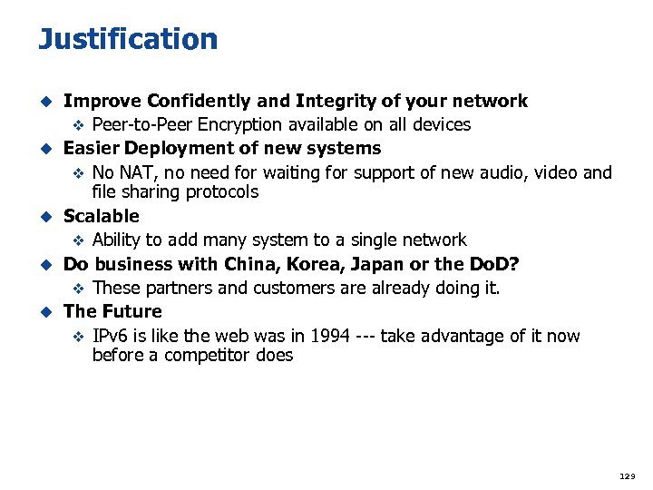 Justification u u u Improve Confidently and Integrity of your network v Peer-to-Peer Encryption