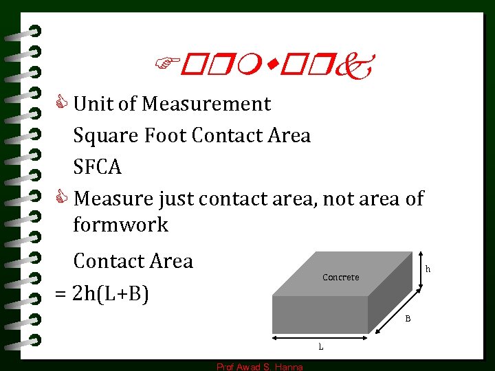 Formwork C Unit of Measurement Square Foot Contact Area SFCA C Measure just contact