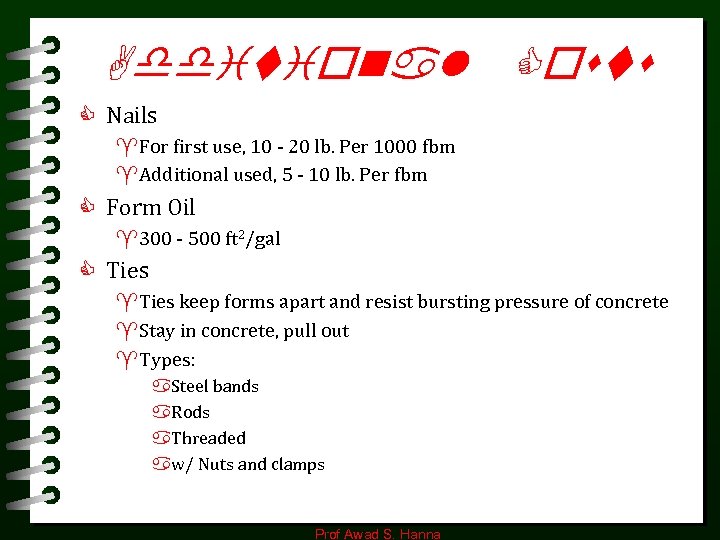 Additional Costs C Nails ^For first use, 10 - 20 lb. Per 1000 fbm