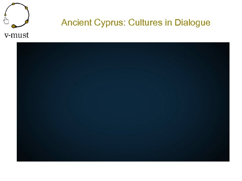 Ancient Cyprus: Cultures in Dialogue 
