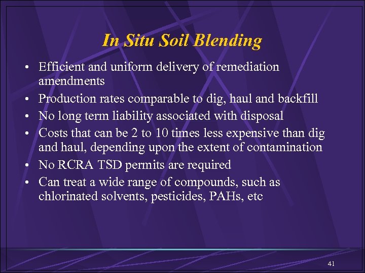 In Situ Soil Blending • Efficient and uniform delivery of remediation • • •