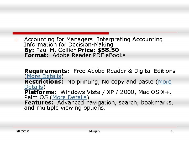 o Accounting for Managers: Interpreting Accounting Information for Decision-Making By: Paul M. Collier Price: