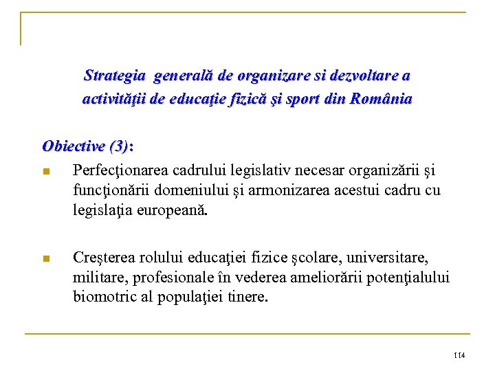 Strategia generală de organizare si dezvoltare a activităţii de educaţie fizică şi sport din