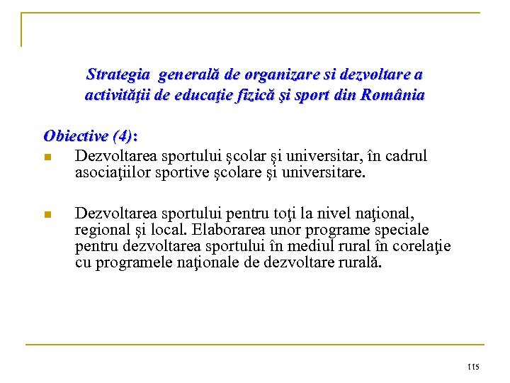 Strategia generală de organizare si dezvoltare a activităţii de educaţie fizică şi sport din