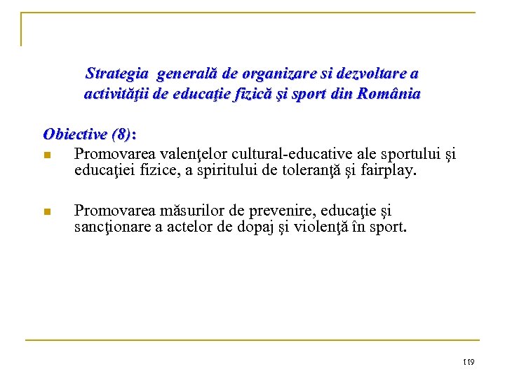 Strategia generală de organizare si dezvoltare a activităţii de educaţie fizică şi sport din