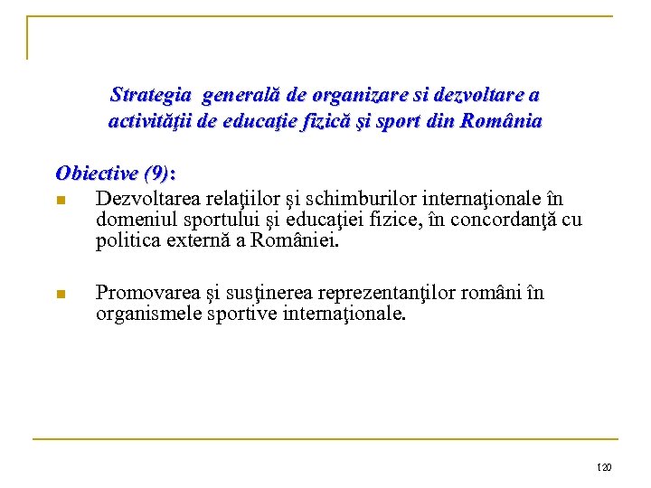 Strategia generală de organizare si dezvoltare a activităţii de educaţie fizică şi sport din