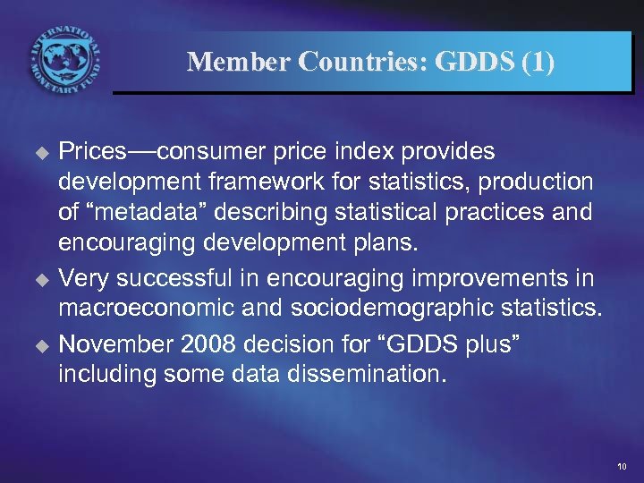 Member Countries: GDDS (1) Prices—consumer price index provides development framework for statistics, production of