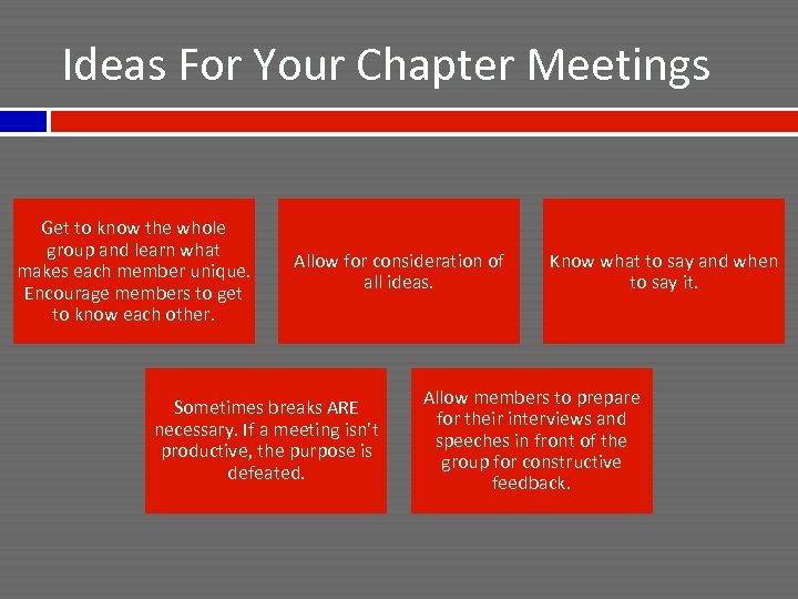 Ideas For Your Chapter Meetings Get to know the whole group and learn what