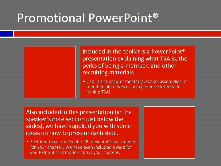 Promotional Power. Point® Included in the toolkit is a Power. Point® presentation explaining what