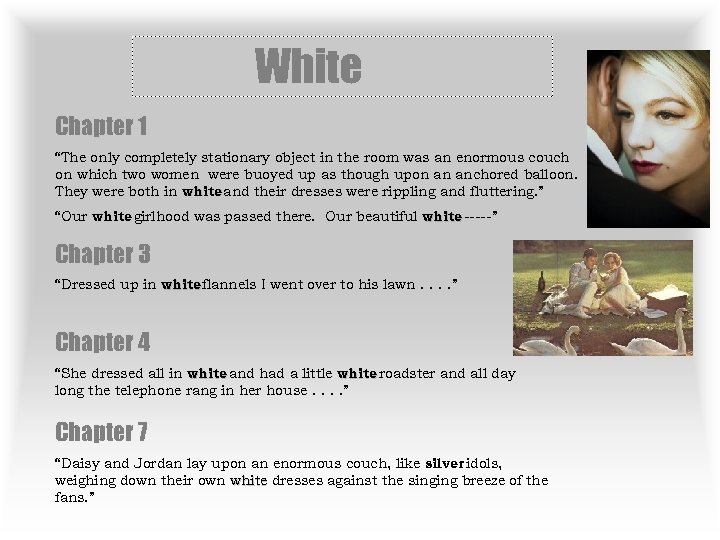 White Chapter 1 “The only completely stationary object in the room was an enormous