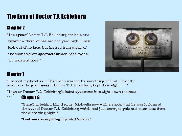 The Eyes of Doctor T. J. Eckleburg Chapter 2 “The eyes of Doctor T.