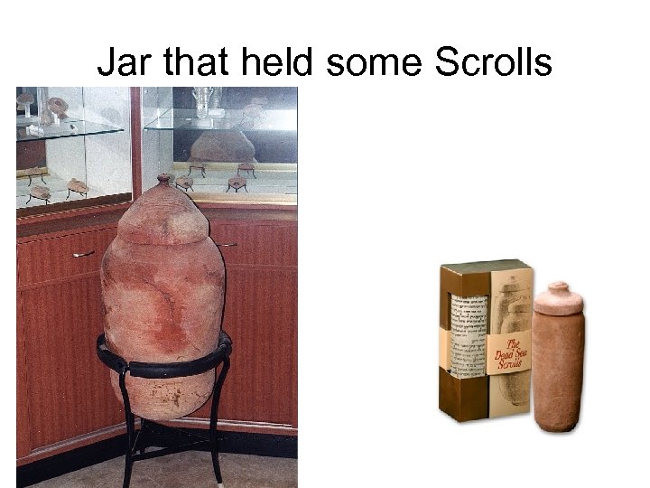 Jar that held some Scrolls 