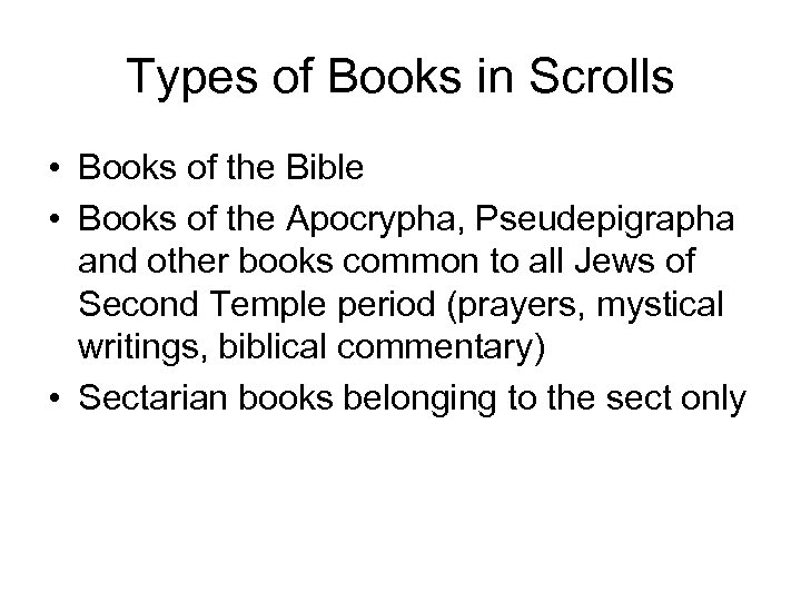 Types of Books in Scrolls • Books of the Bible • Books of the