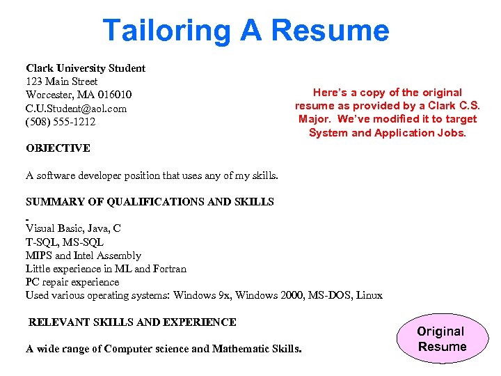 Tailoring A Resume Clark University Student 123 Main Street Here’s a copy of the