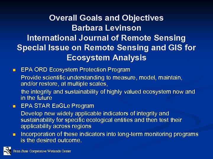 Overall Goals and Objectives Barbara Levinson International Journal of Remote Sensing Special Issue on