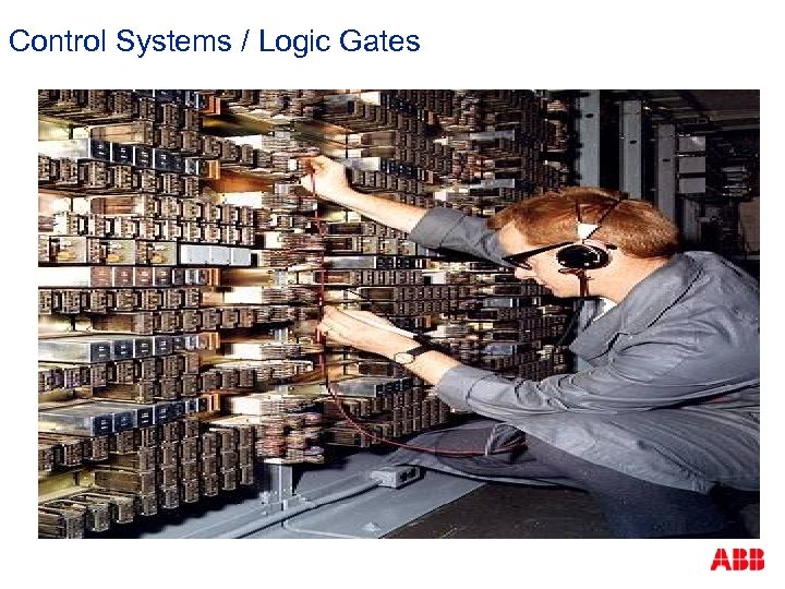 Control Systems / Logic Gates 