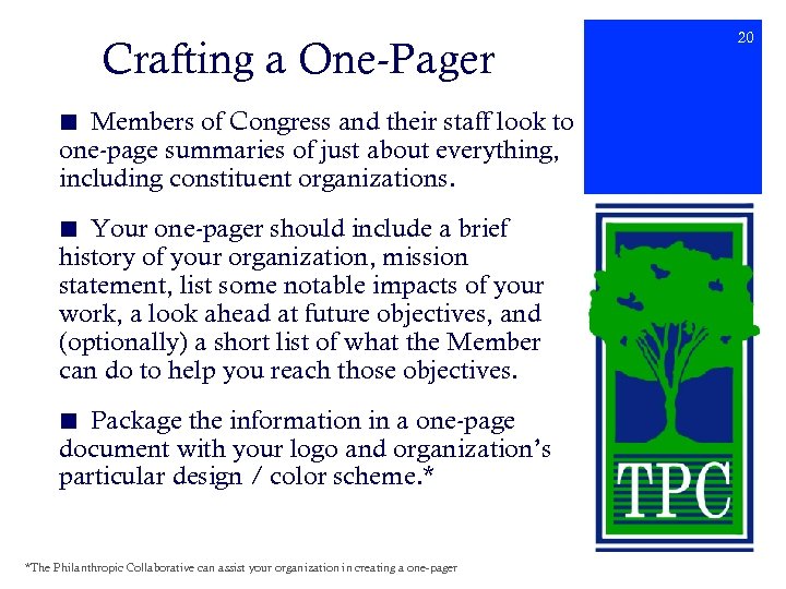 Crafting a One-Pager ■ Members of Congress and their staff look to one-page summaries