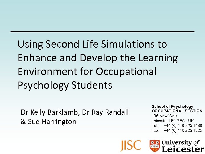 Using Second Life Simulations to Enhance and Develop the Learning Environment for Occupational Psychology