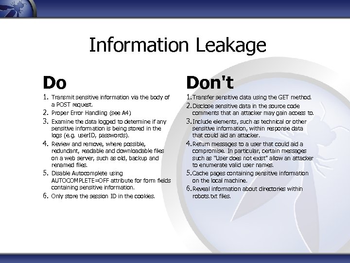 Information Leakage Do Don't 1. Transmit sensitive information via the body of 1. Transfer