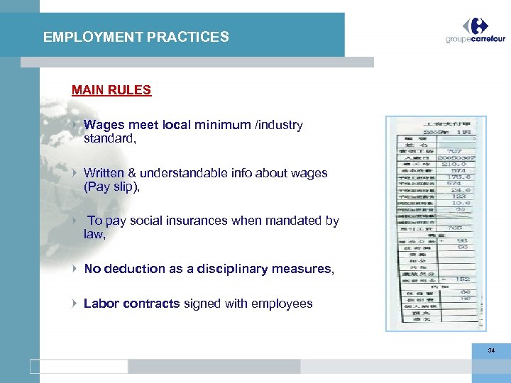 EMPLOYMENT PRACTICES MAIN RULES Wages meet local minimum /industry standard, Written & understandable info