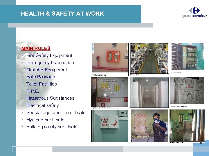 HEALTH & SAFETY AT WORK MAIN RULES Fire Safety Equipment Emergency Evacuation First Aid