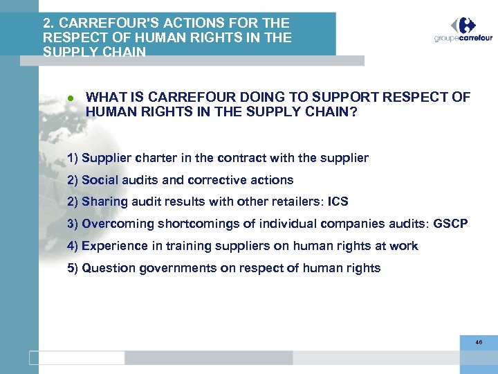 2. CARREFOUR'S ACTIONS FOR THE RESPECT OF HUMAN RIGHTS IN THE SUPPLY CHAIN WHAT