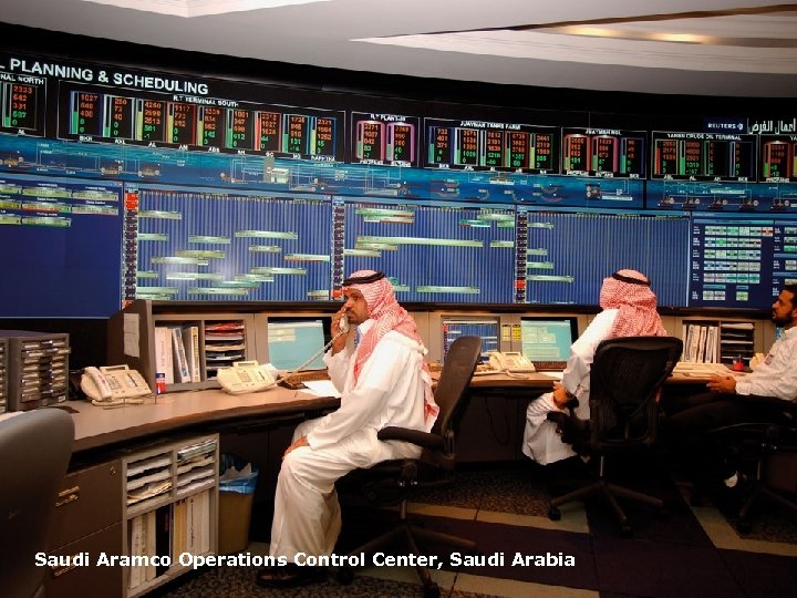 Page 36 Saudi Aramco Operations Control Center, Saudi Arabia 