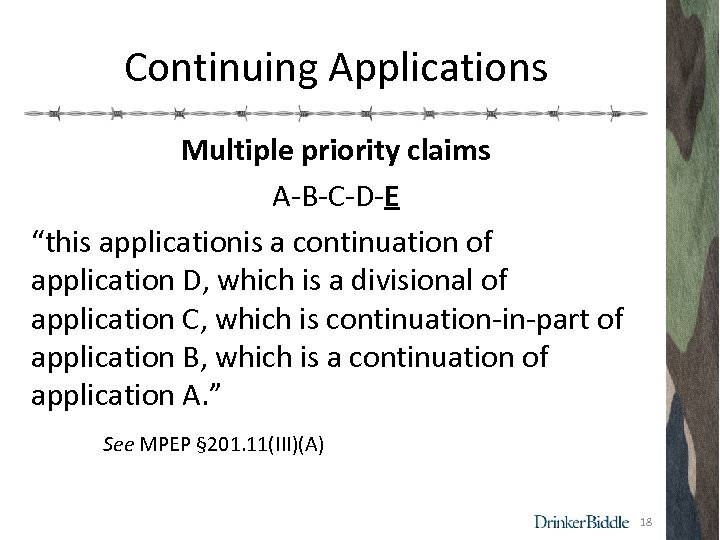 Continuing Applications Multiple priority claims A-B-C-D-E “this applicationis a continuation of application D, which