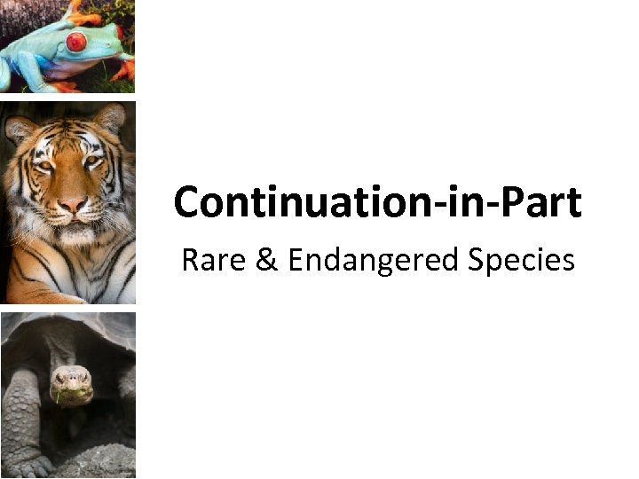 Continuation-in-Part Rare & Endangered Species 