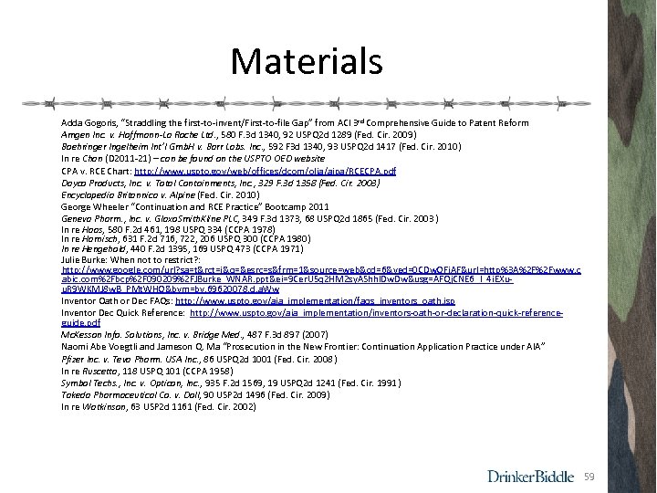 Materials Adda Gogoris, “Straddling the first-to-invent/First-to-file Gap” from ACI 3 rd Comprehensive Guide to