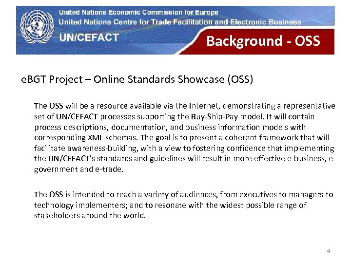 UN Economic Commission for Europe Background - OSS e. BGT Project – Online Standards