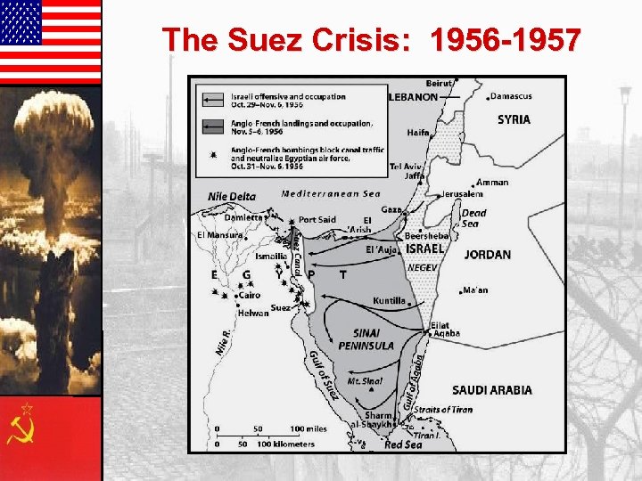 The Suez Crisis: 1956 -1957 