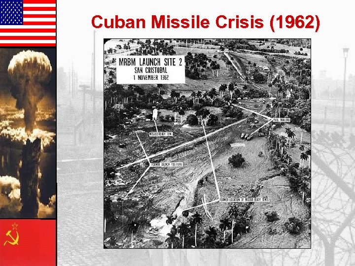 Cuban Missile Crisis (1962) 