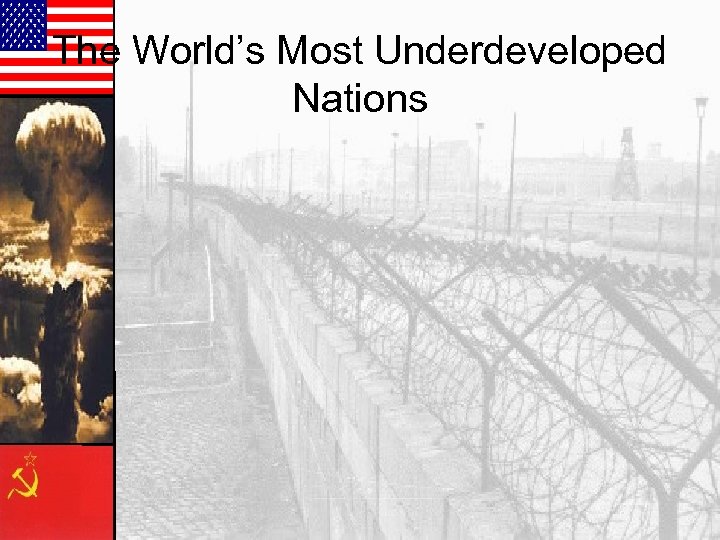 The World’s Most Underdeveloped Nations 