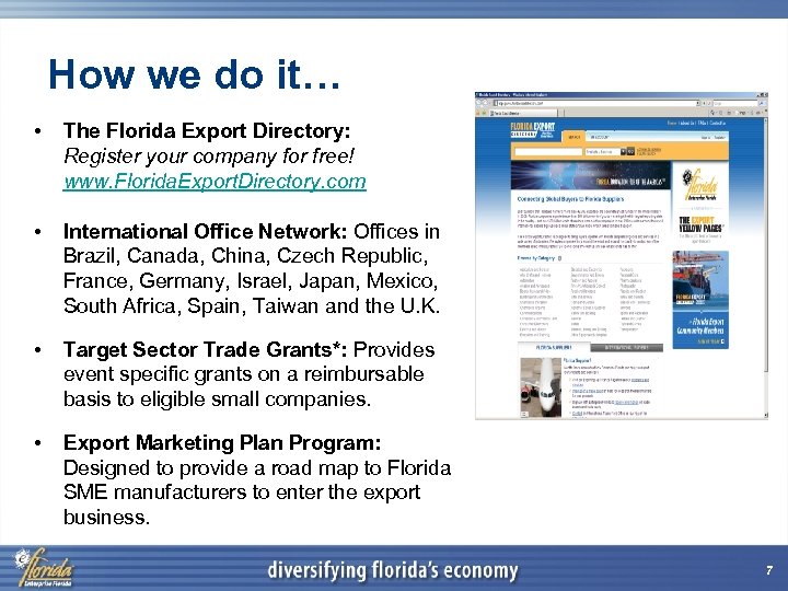 How we do it… • The Florida Export Directory: Register your company for free!
