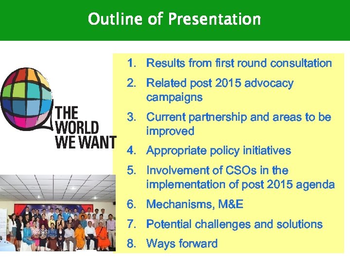 Outline of Presentation 1. Results from first round consultation 2. Related post 2015 advocacy