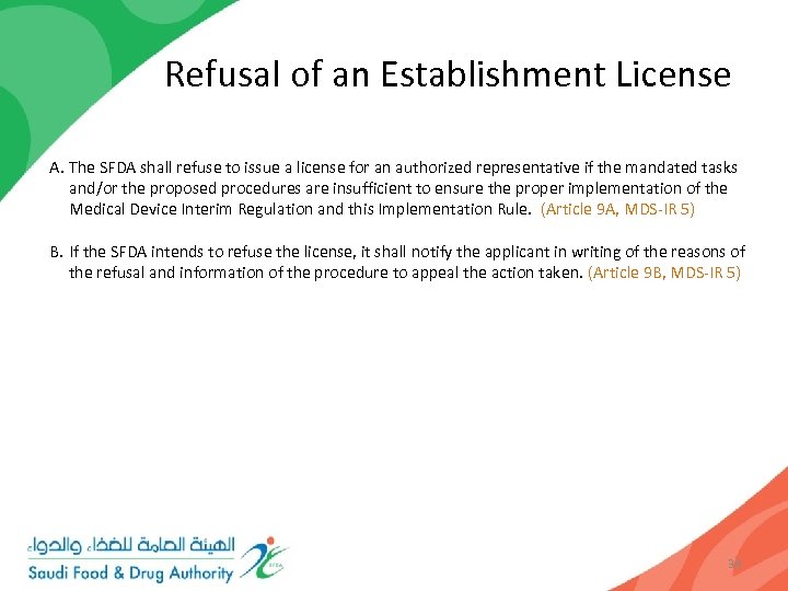  Refusal of an Establishment License A. The SFDA shall refuse to issue a